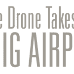 Little drone takes on big airport title banner